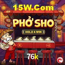 Tournaments 76k