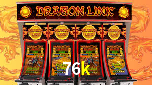 Sinta a adrenalina dos jogos de cassino com 76k
